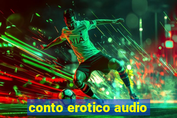 conto erotico audio